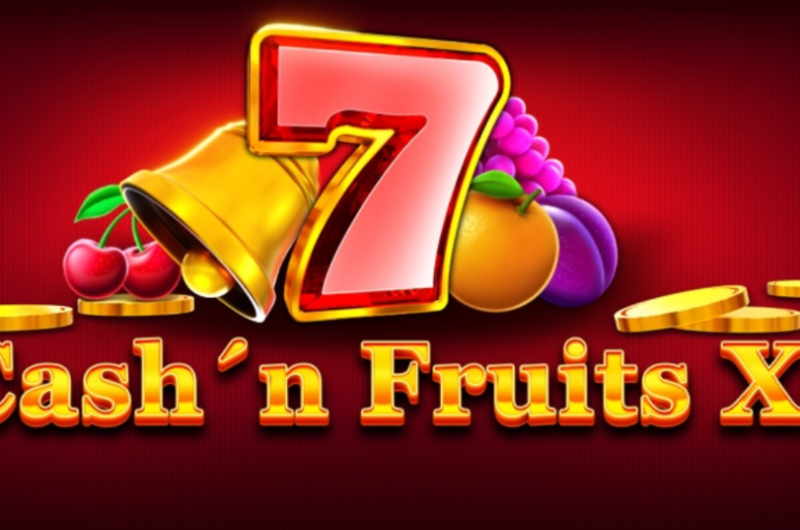 Cash N Fruits X