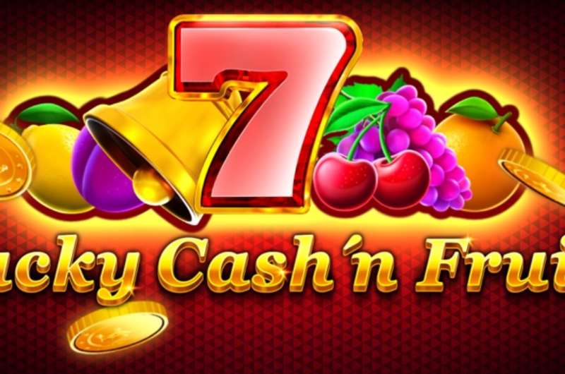 Lucky Cash N Fruits