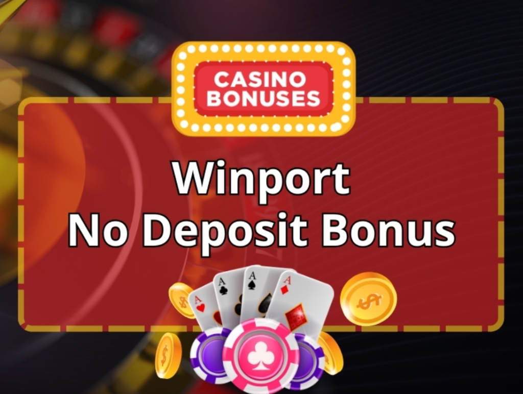 WinPort Casino No Deposit Bonus